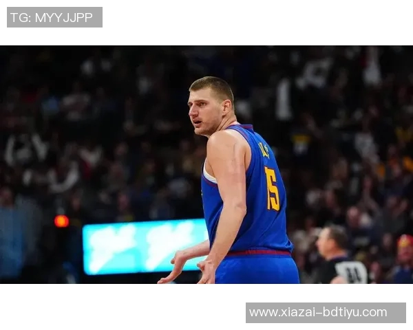 约基奇如饮水般轻松再获三双本赛季已达八次表现惊艳全场